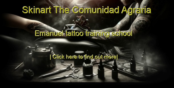 Skinart The Comunidad Agraria Emanuel tattoo training school-United Kingdom