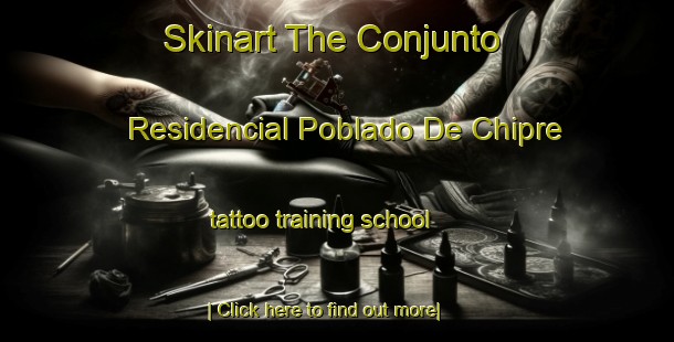 Skinart The Conjunto Residencial Poblado De Chipre tattoo training school-United Kingdom