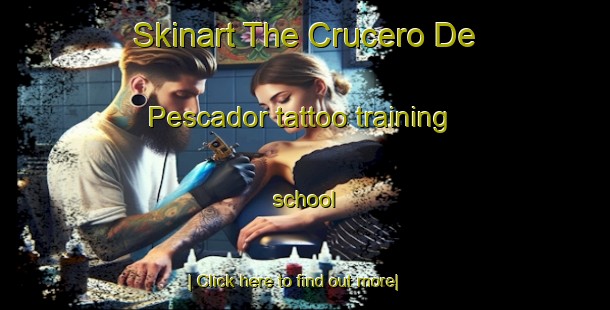 Skinart The Crucero De Pescador tattoo training school-United Kingdom