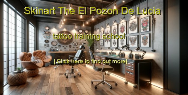 Skinart The El Pozon De Lucia tattoo training school-United Kingdom