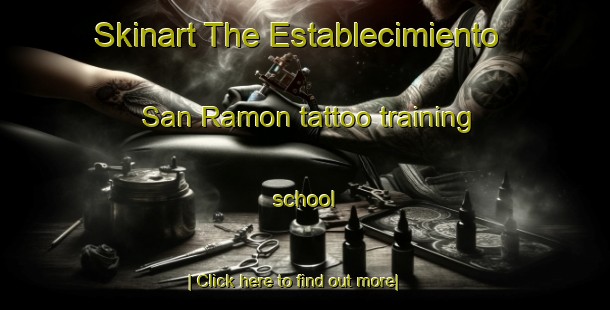 Skinart The Establecimiento San Ramon tattoo training school-United Kingdom