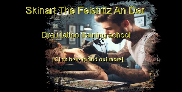 Skinart The Feistritz An Der Drau tattoo training school-United Kingdom