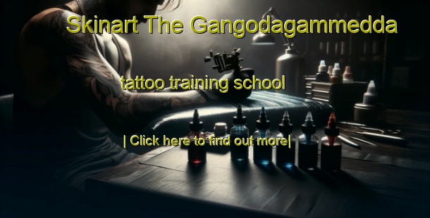 Skinart The Gangodagammedda tattoo training school-United Kingdom