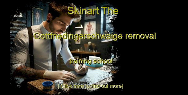 Skinart The Gottfriedingerschwaige removal training school-United Kingdom