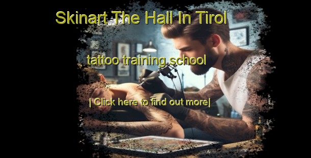 Skinart The Hall In Tirol tattoo training school-United Kingdom