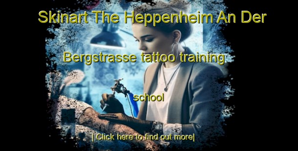 Skinart The Heppenheim An Der Bergstrasse tattoo training school-United Kingdom