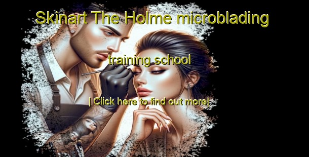 Skinart The Holme microblading training school-United Kingdom