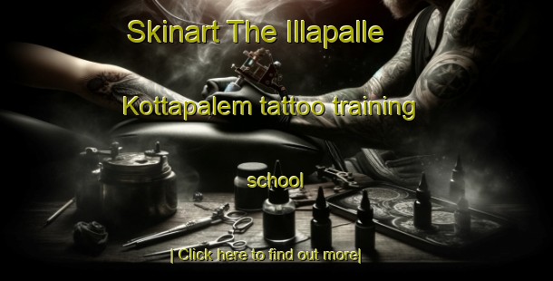 Skinart The Illapalle Kottapalem tattoo training school-United Kingdom