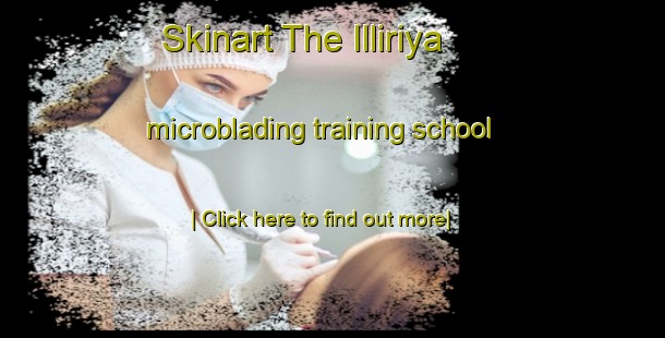 Skinart The Illiriya microblading training school-United Kingdom