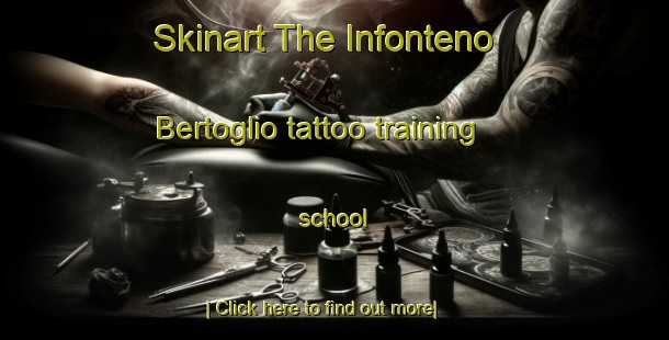 Skinart The Infonteno Bertoglio tattoo training school-United Kingdom