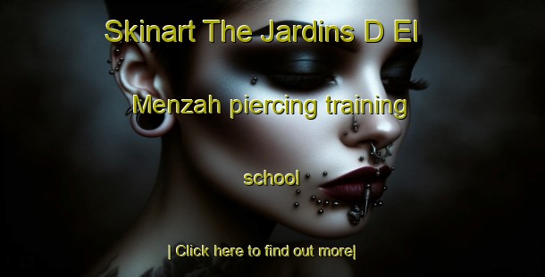 Skinart The Jardins D El Menzah piercing training school-United Kingdom