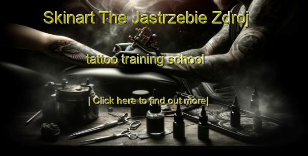 Skinart The Jastrzebie Zdroj tattoo training school-United Kingdom