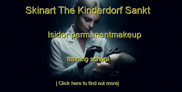 Skinart The Kinderdorf Sankt Isidor permanentmakeup training school-United Kingdom