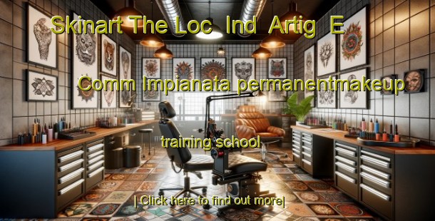 Skinart The Loc  Ind  Artig  E Comm Impianata permanentmakeup training school-United Kingdom