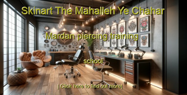 Skinart The Mahalleh Ye Chahar Mardan piercing training school-United Kingdom