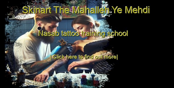 Skinart The Mahalleh Ye Mehdi Nasab tattoo training school-United Kingdom