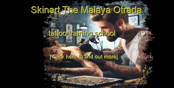 Skinart The Malaya Otrada tattoo training school-United Kingdom