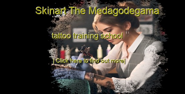 Skinart The Medagodegama tattoo training school-United Kingdom