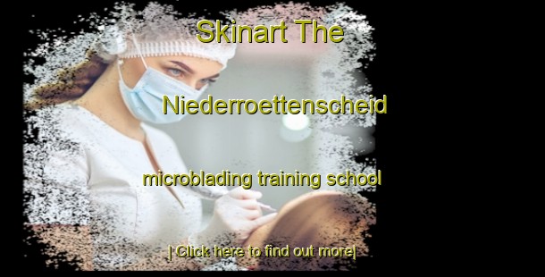 Skinart The Niederroettenscheid microblading training school-United Kingdom