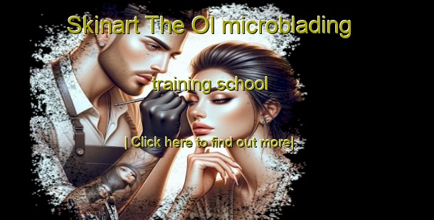 Skinart The Ol microblading training school-United Kingdom