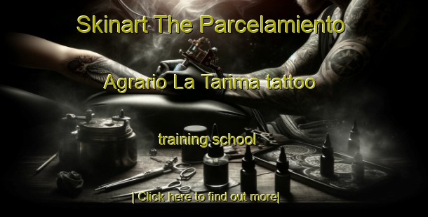 Skinart The Parcelamiento Agrario La Tarima tattoo training school-United Kingdom