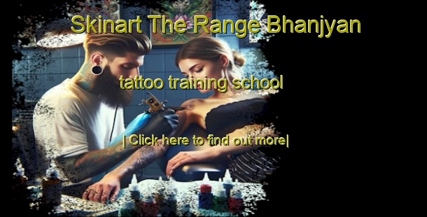 Skinart The Range Bhanjyan tattoo training school-United Kingdom