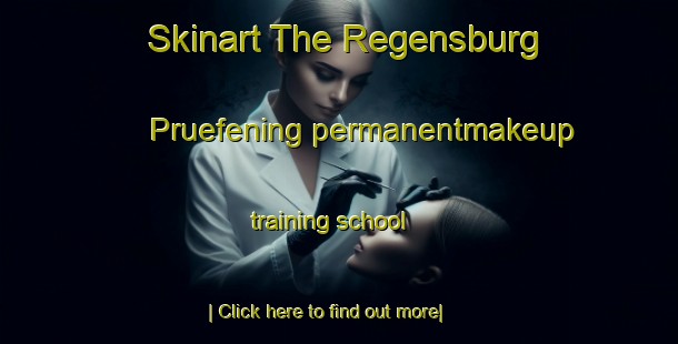 Skinart The Regensburg Pruefening permanentmakeup training school-United Kingdom