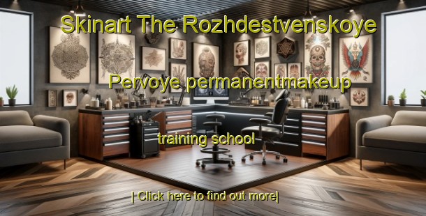 Skinart The Rozhdestvenskoye Pervoye permanentmakeup training school-United Kingdom