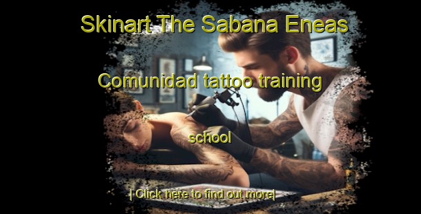 Skinart The Sabana Eneas Comunidad tattoo training school-United Kingdom