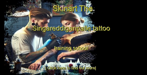 Skinart The Singareddigaripalle tattoo training school-United Kingdom