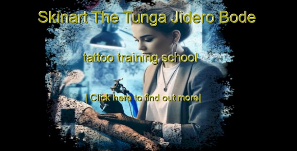 Skinart The Tunga Jidero Bode tattoo training school-United Kingdom