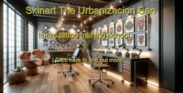 Skinart The Urbanizacion San Isidro tattoo training school-United Kingdom