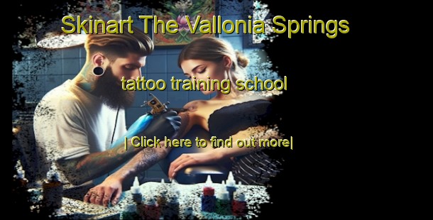 Skinart The Vallonia Springs tattoo training school-United Kingdom