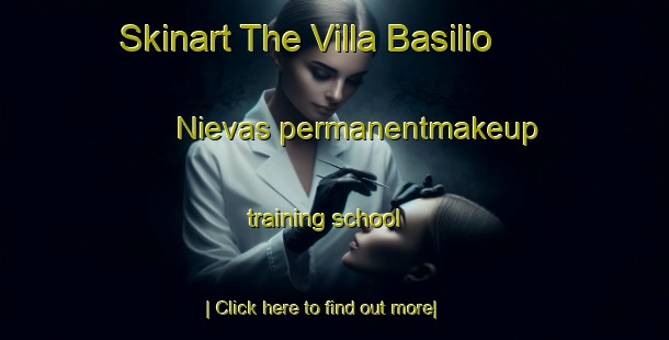 Skinart The Villa Basilio Nievas permanentmakeup training school-United Kingdom