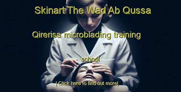 Skinart The Wad Ab Qussa Qirerisa microblading training school-United Kingdom