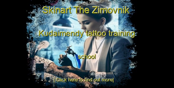 Skinart The Zimovnik Kudaimendy tattoo training school-United Kingdom