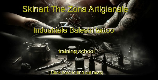 Skinart The Zona Artigianale Industriale Balestri tattoo training school-United Kingdom