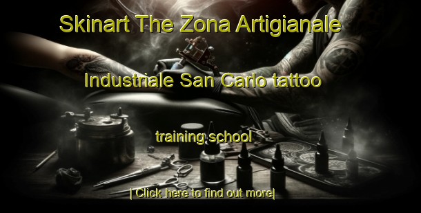 Skinart The Zona Artigianale Industriale San Carlo tattoo training school-United Kingdom