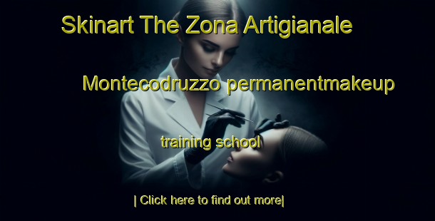 Skinart The Zona Artigianale Montecodruzzo permanentmakeup training school-United Kingdom