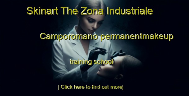 Skinart The Zona Industriale Camporomano permanentmakeup training school-United Kingdom