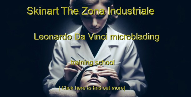 Skinart The Zona Industriale Leonardo Da Vinci microblading training school-United Kingdom