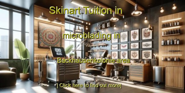 Skinart Tuition in microblading in Backhausenkolonie area-United Kingdom