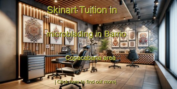 Skinart Tuition in microblading in Barrio Copacabana area-United Kingdom