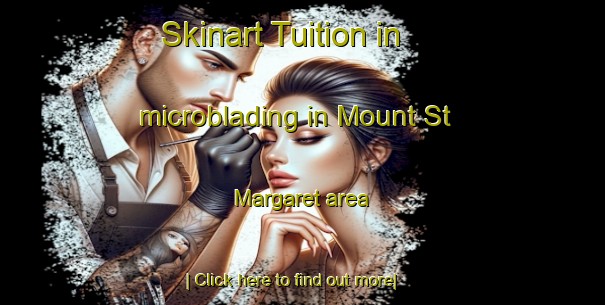 Skinart Tuition in microblading in Mount St  Margaret area-United Kingdom