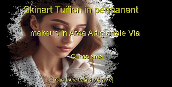 Skinart Tuition in permanent makeup in Area Artigianale Via Cuneo area-United Kingdom