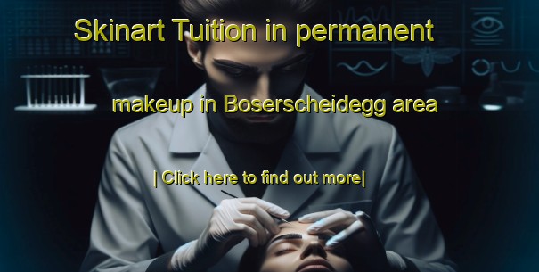 Skinart Tuition in permanent makeup in Boserscheidegg area-United Kingdom