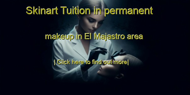 Skinart Tuition in permanent makeup in El Majastro area-United Kingdom