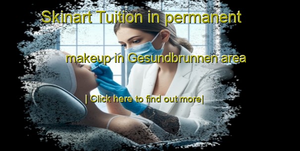 Skinart Tuition in permanent makeup in Gesundbrunnen area-United Kingdom