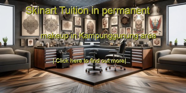 Skinart Tuition in permanent makeup in Kampunggunung area-United Kingdom