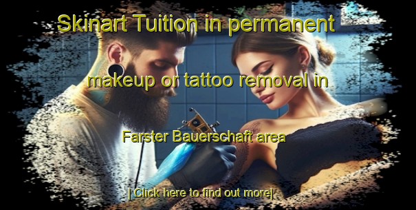 Skinart Tuition in permanent makeup or tattoo removal in Farster Bauerschaft area-United Kingdom